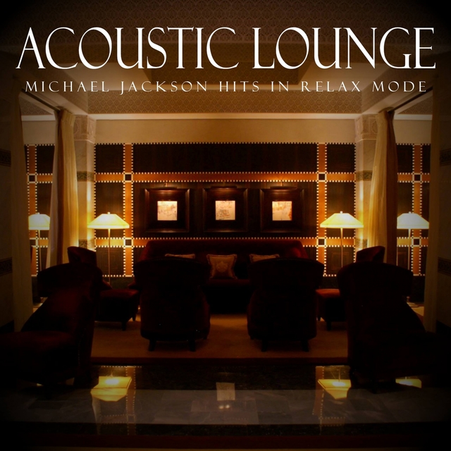 Couverture de Acoustic Lounge: Michael Jackson Hits in Relax Mode