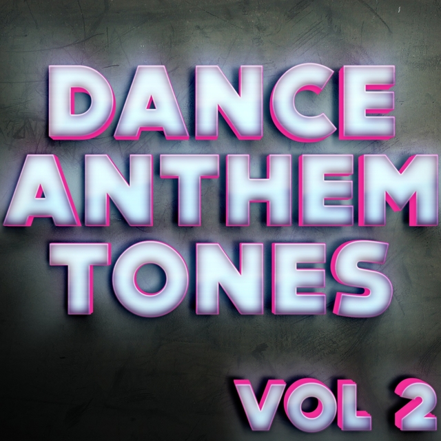 Dance Anthem Tones Vol 2