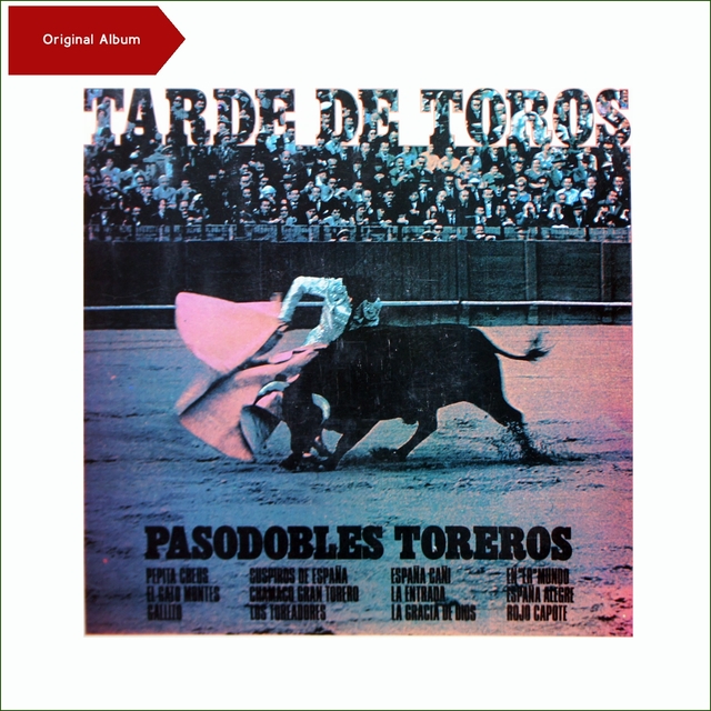 Couverture de Tarde De Toros - Pasodobles Toreros