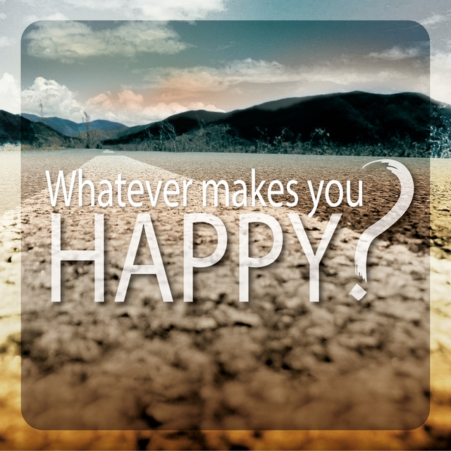 Couverture de Whatever Makes You Happy?