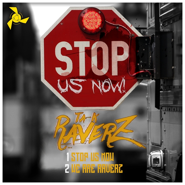 Couverture de Stop Us Now / We Are Raverz