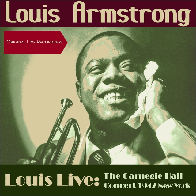 Couverture de Louis Live: The Carnegie Hall Concert 1947 New York