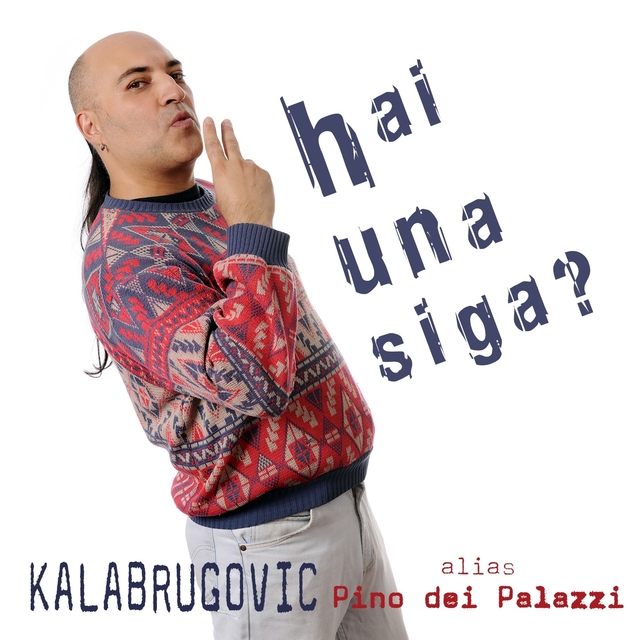 Hai una siga?