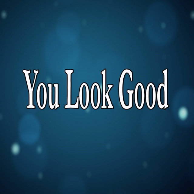 You Look Good (Homage to Lady Antebellum)