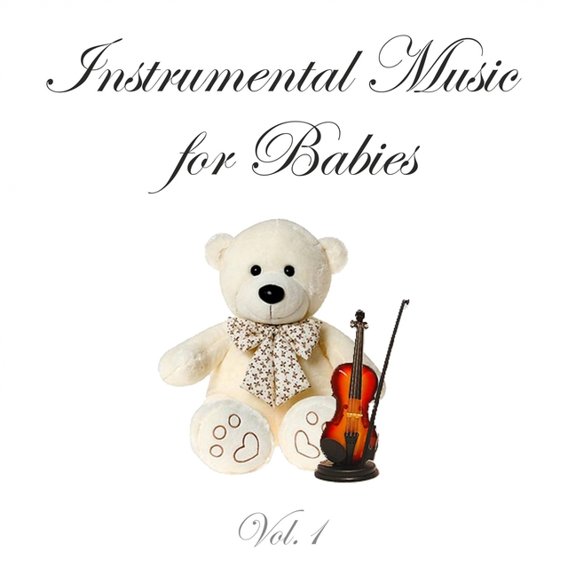 Couverture de Instrumental Music for Babies, Vol. 1