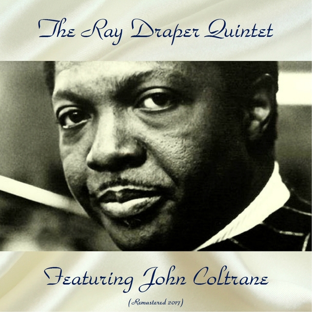 Couverture de The Ray Draper Quintet Featuring John Coltrane