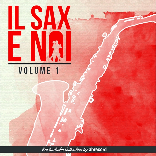 Il sax e noi, Vol. 1