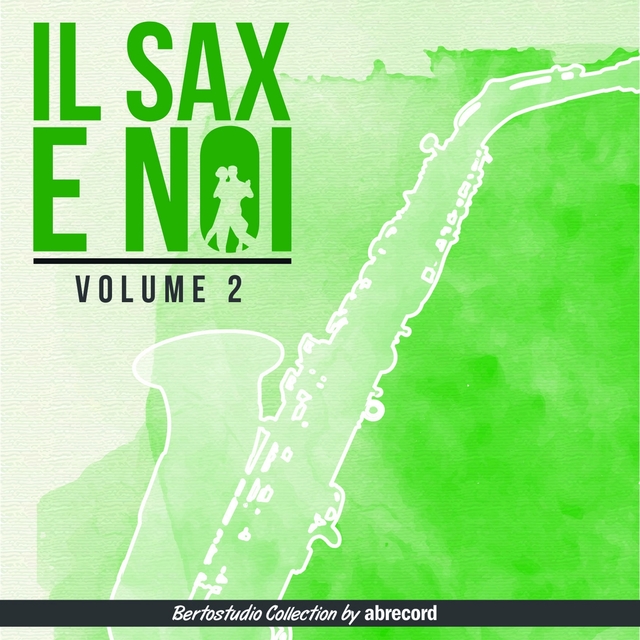 Couverture de Il sax e noi, Vol. 2