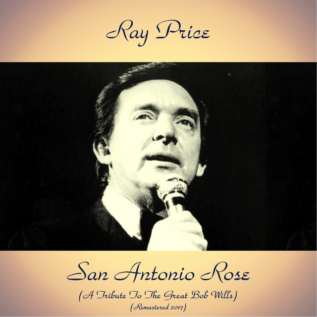 San Antonio Rose (A Tribute To The Great Bob Wills)