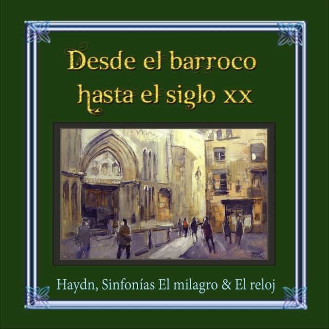 Desde el barroco hasta el siglo XX, Haydn, Sinfonías El milagro & El reloj