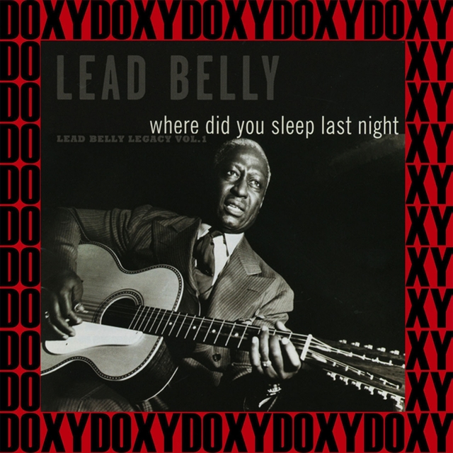 Couverture de Where Did You Sleep Last Night, The 1941-1946 New York Recordings, Vol. 1