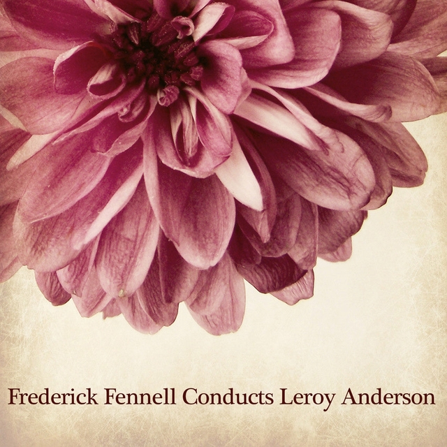 Couverture de Frederick Fennell Conducts Leroy Anderson