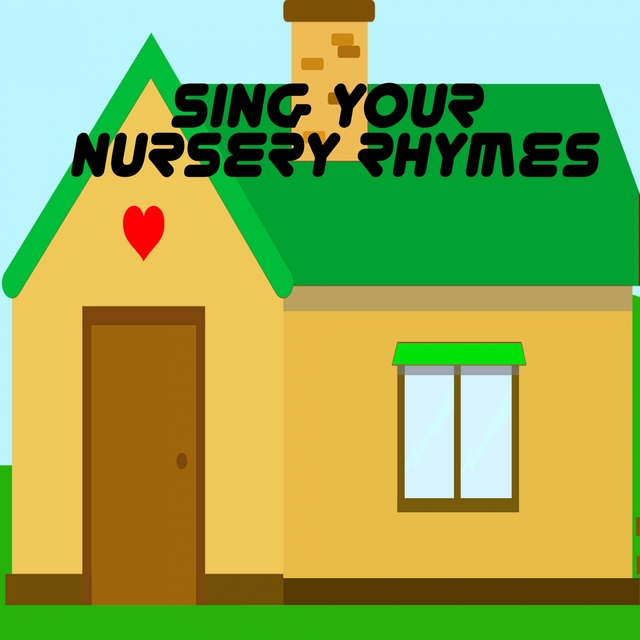 Sing Your Nursery Rhymes