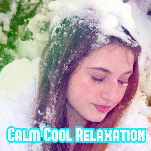 Couverture de Calm Cool Relaxation