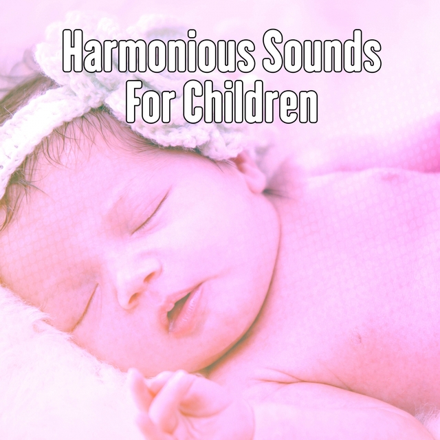 Couverture de Harmonious Sounds For Children