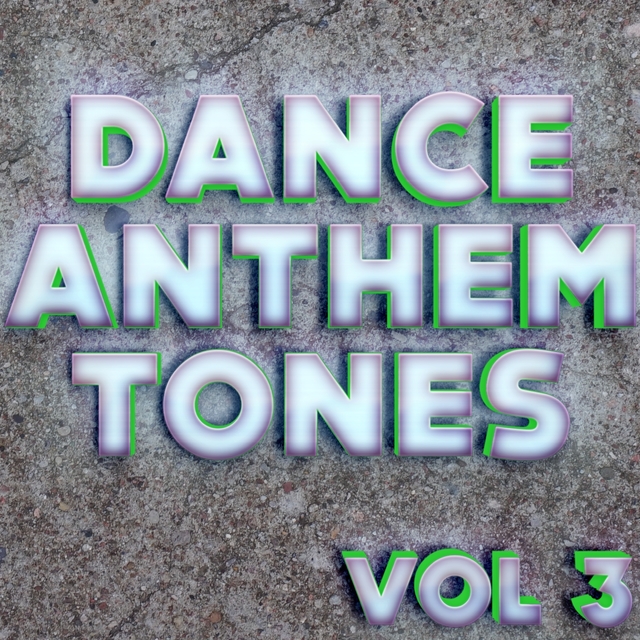 Couverture de Dance Anthem Tones Vol 3