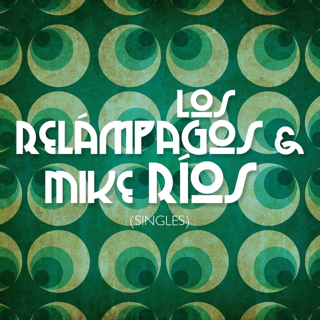 Couverture de Los Relámpagos & Mike Ríos - Singles