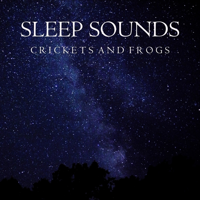 Couverture de Sleep Sounds: Crickets and Frogs