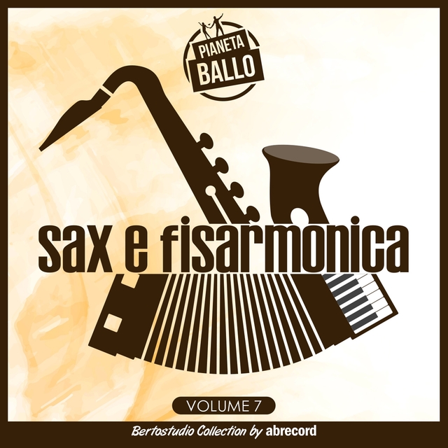 Pianeta Ballo Vol.7 "Sax E Fisarmonica"