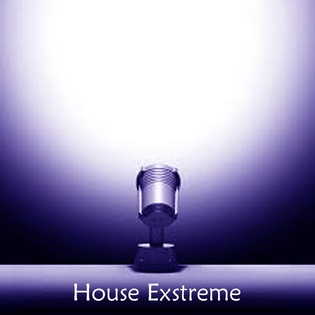 House Exstreme