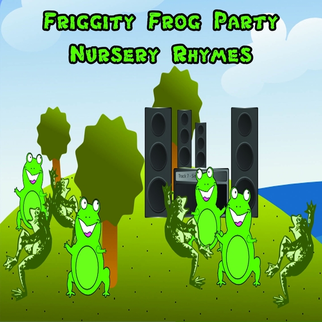 Couverture de Friggity Frog Party Nursery Rhymes