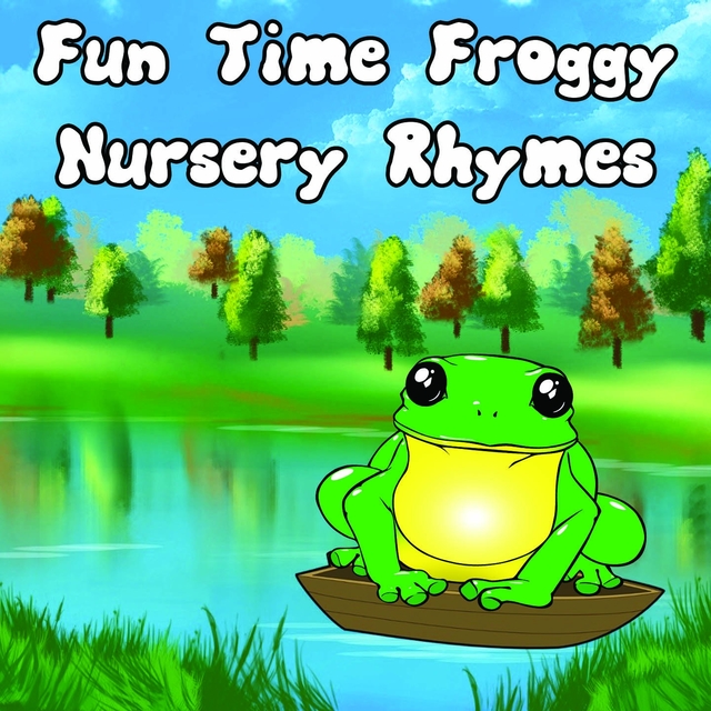 Couverture de Fun Time Froggy Nursery Rhymes