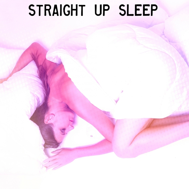 Couverture de Straight Up Sleep