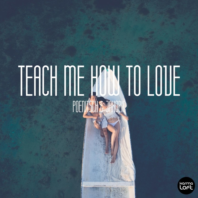 Couverture de Teach Me How to Love