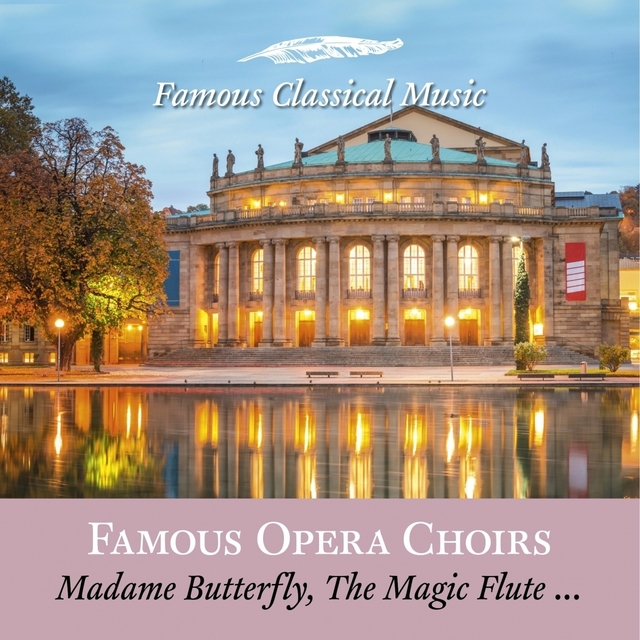 Famous Opera Choirs