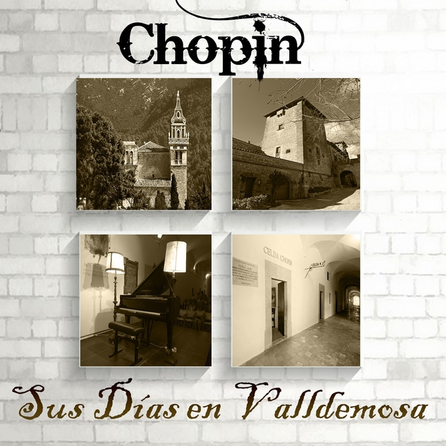 Couverture de Chopin, Sus días en Valldemosa