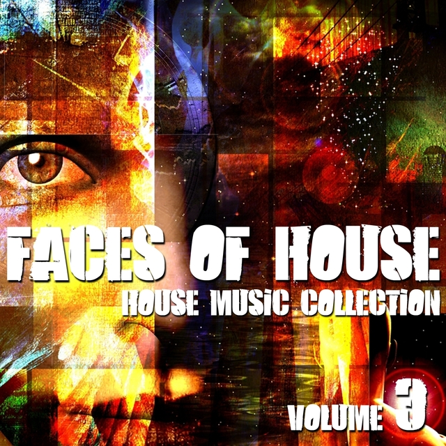 Couverture de Faces of House - House Music Collection, Vol. 3