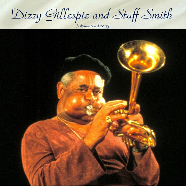 Dizzy Gillespie And Stuff Smith