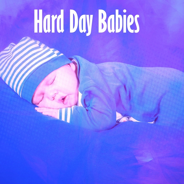 Couverture de Hard Day Babies