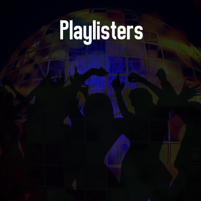 Playlisters