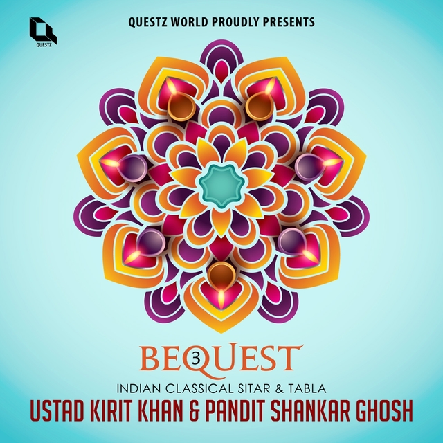 Bequest, Vol. 3 (Indian Classical Sitar)