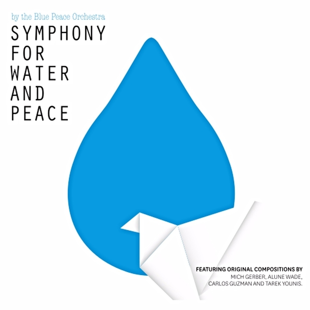 The Symphony for Water and Peace