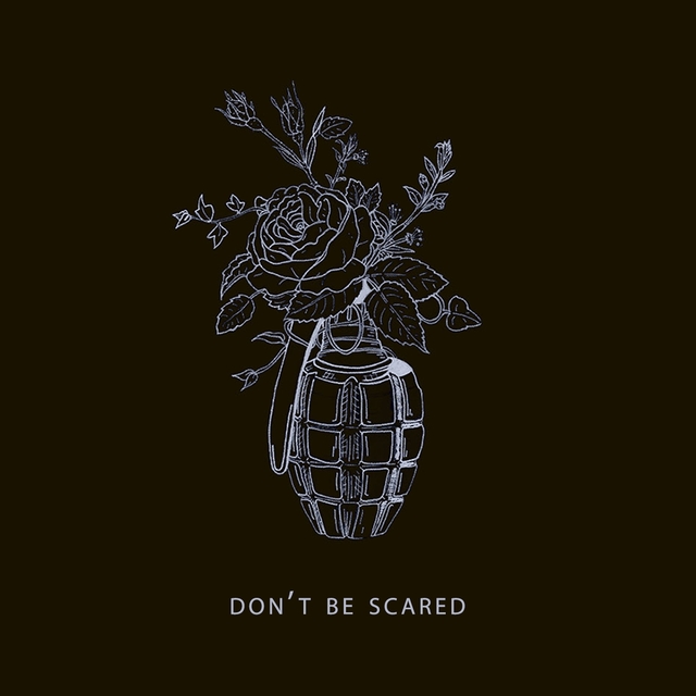 Don't Be Scared