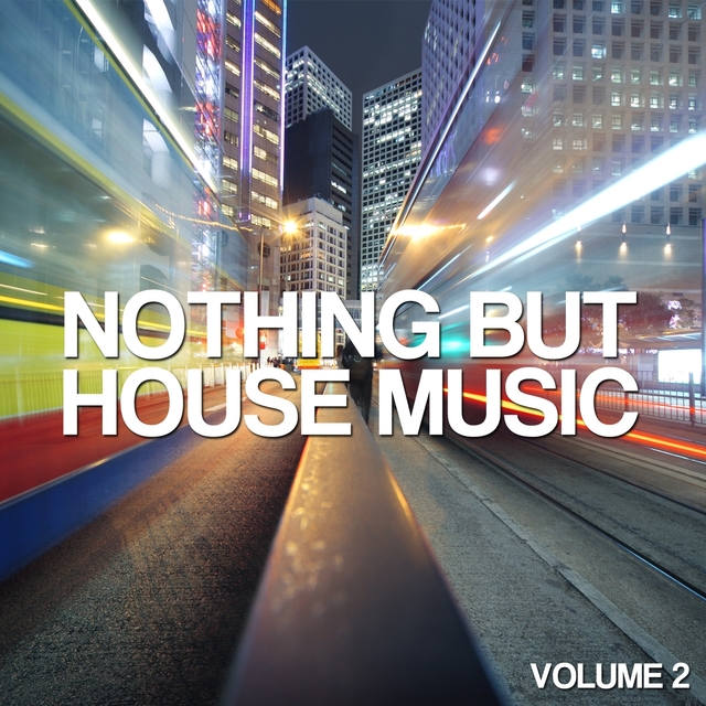 Couverture de Nothing But House Music, Vol. 2