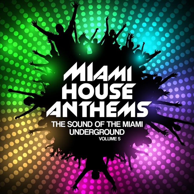 Couverture de Miami House Anthems, Vol. 5