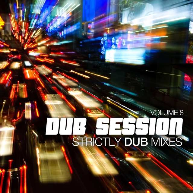 Couverture de Dub Session, Vol. 8 - Strictly Dub Versions