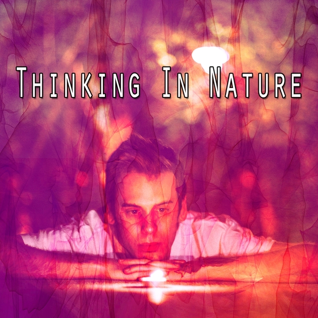 Thinking In Nature
