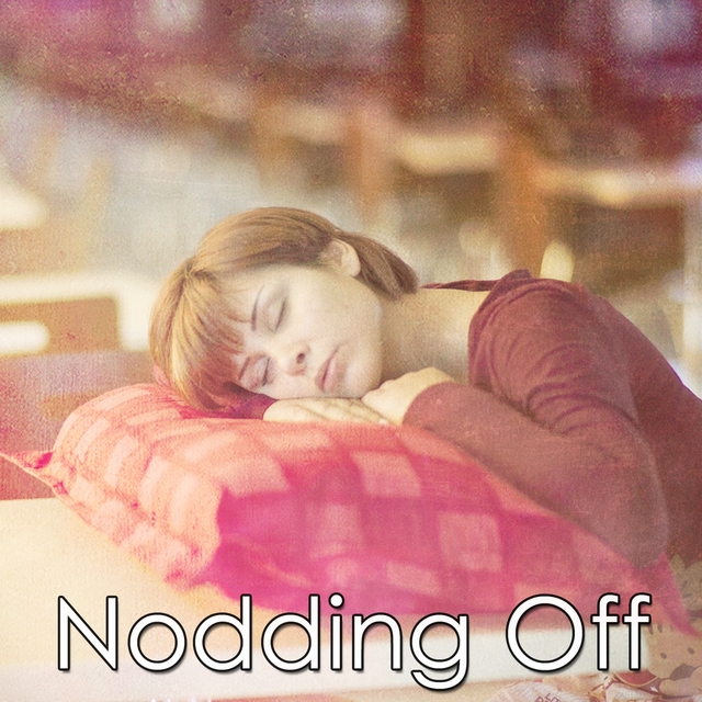 Nodding Off