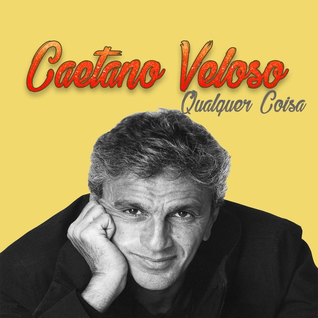 Couverture de Caetano Veloso, Qualquer Coisa