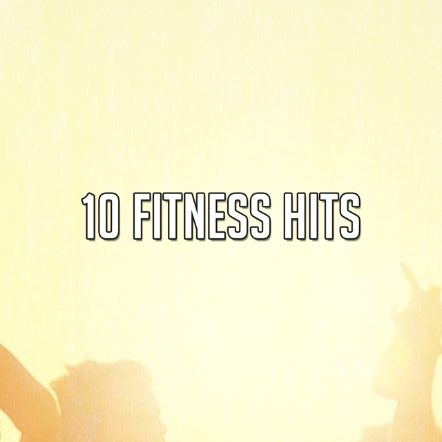 10 Fitness Hits