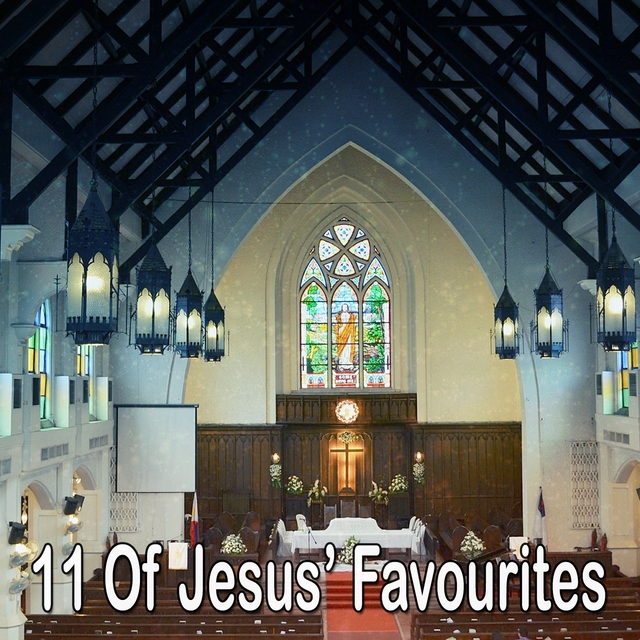 11 Of Jesus' Favourites