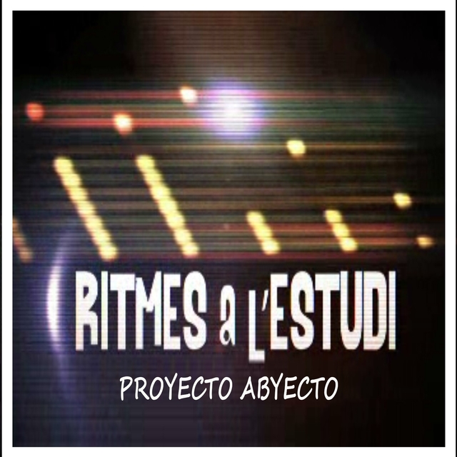 Couverture de Ritmes a l'Estudi: Proyecto Abyecto