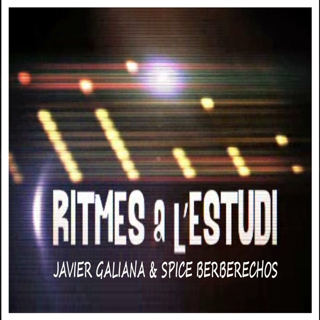 Couverture de Ritmes a l'Estudi: Javier Galiana & Spice Berberechos