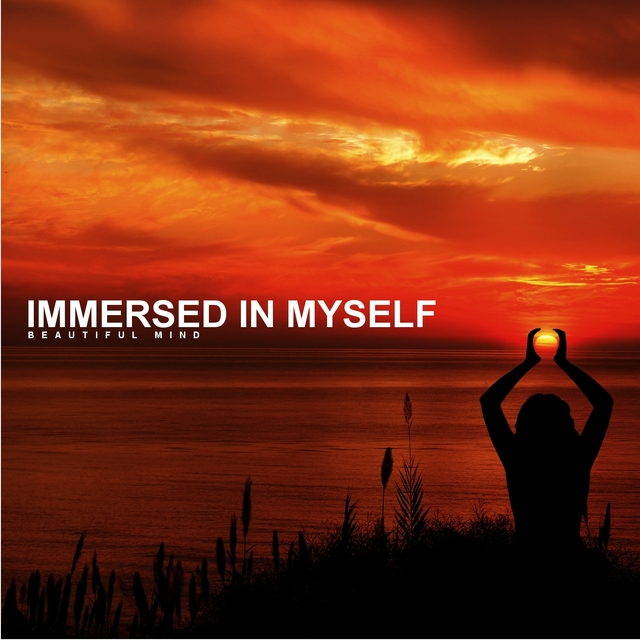 Immersed in Myself