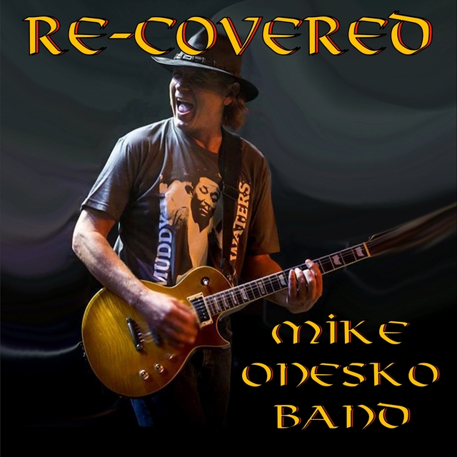 Couverture de Mike Onesko Band: Re-Covered