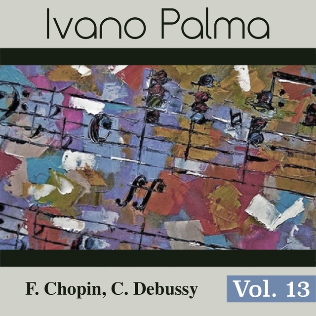 Couverture de Chopin & Debussy: Vol. 13